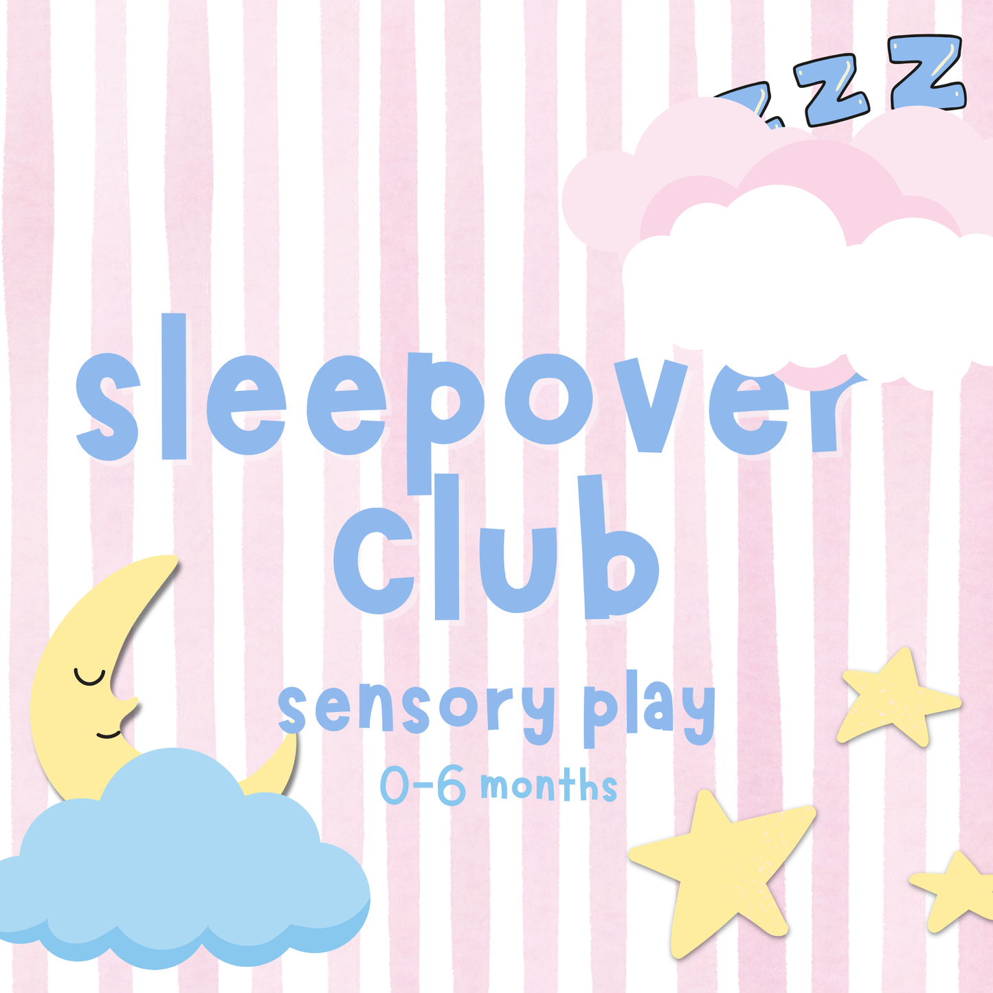 Sleepover Club Sensory 0-6m | various dates