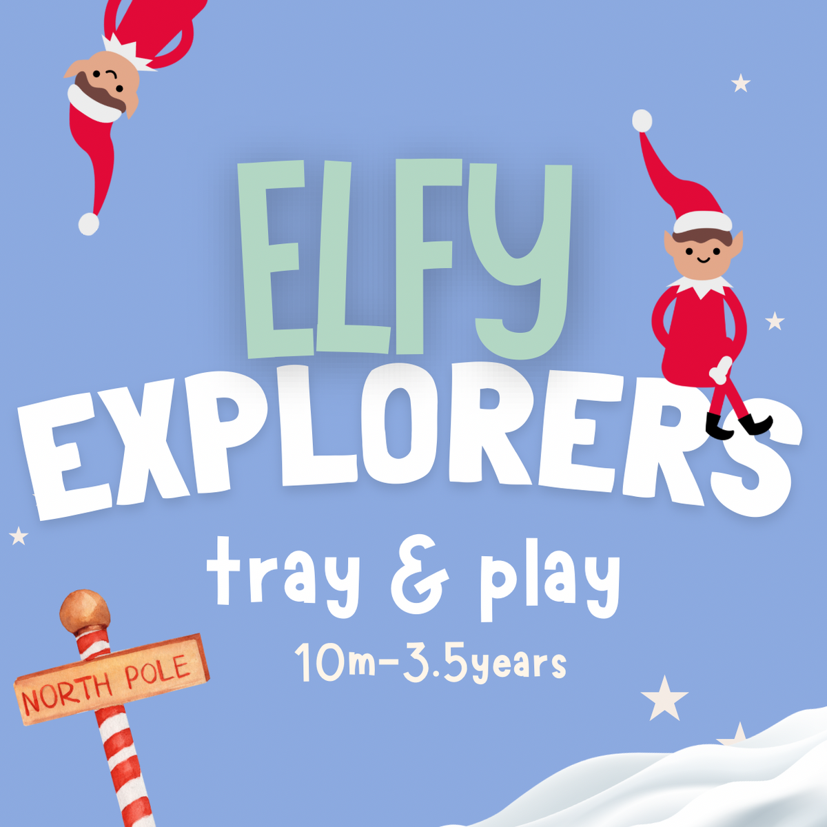 Tray & Play - Elfy Explorers | 10m -3.5y | 17.12.26 | 10.30am