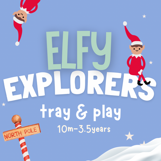 Tray & Play - Elfy Explorers | 10m -3.5y | 17.12.26 | 10.30am
