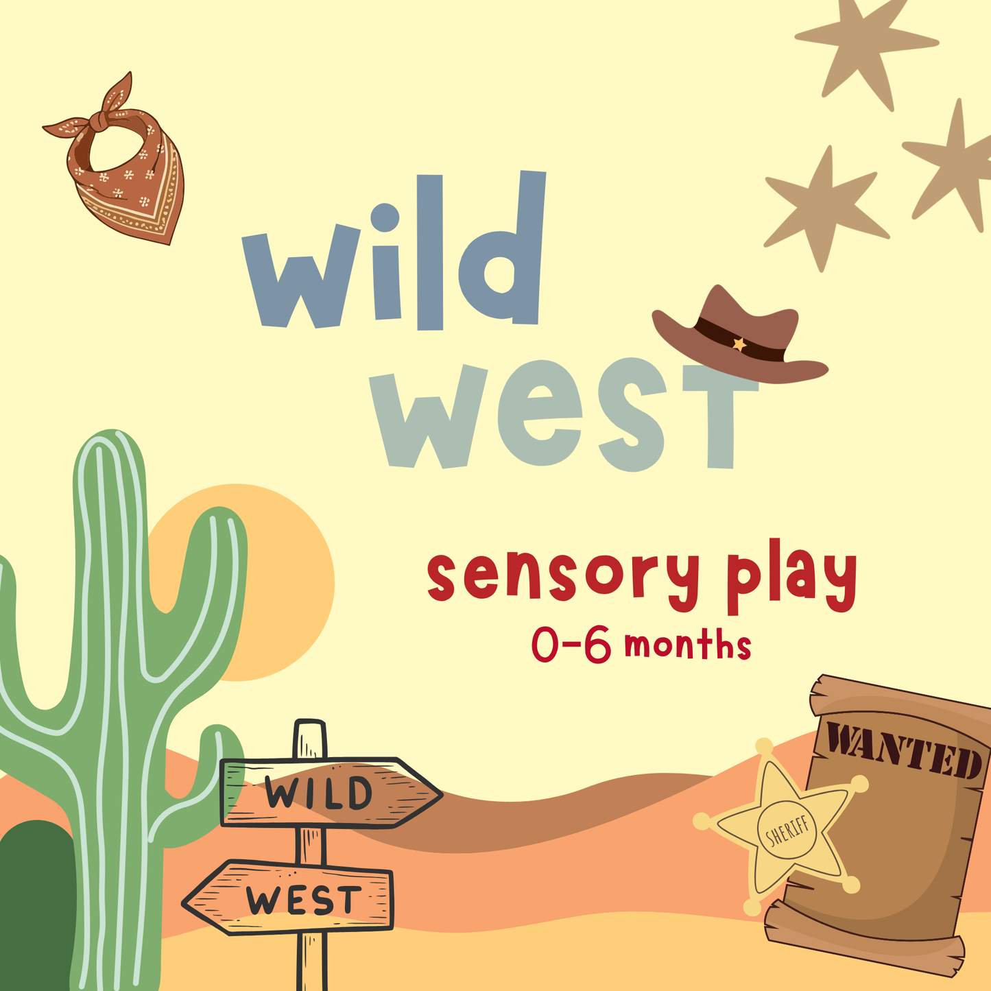 Wild West Sensory | 0-6 months | Various Dates