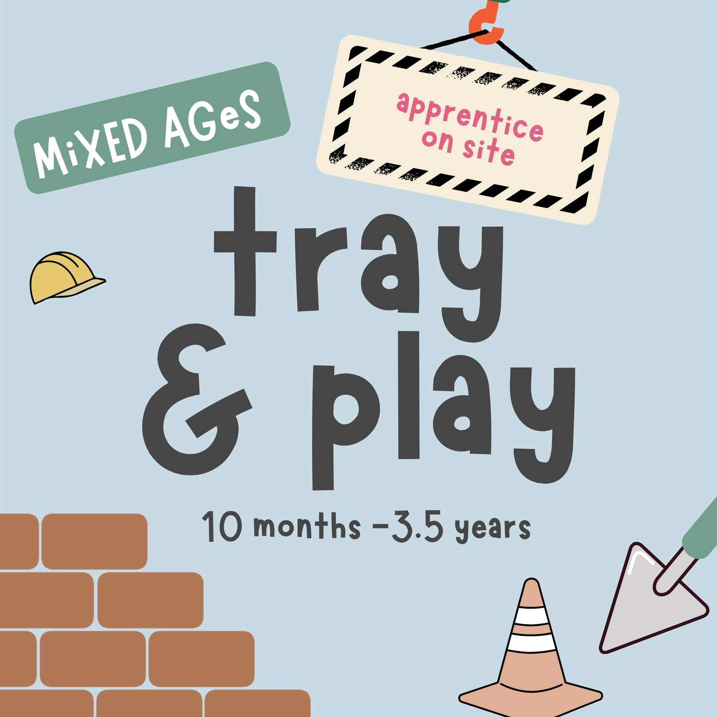 Tray & Play | Construction Crew | Mixed 10m - 3.5 years | Thursday 26th March | 10am