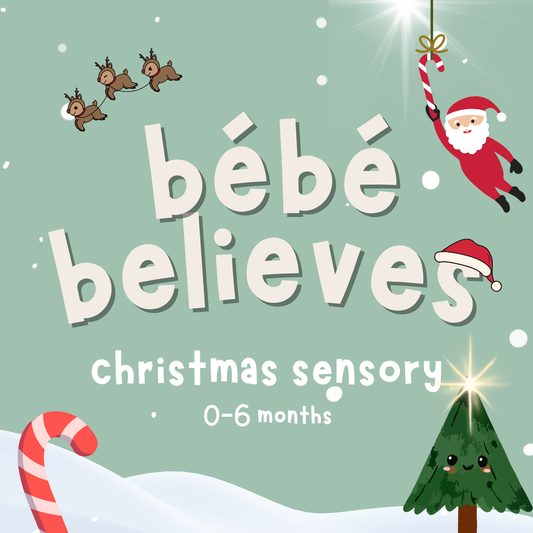 Bébé Believes | 0-6 months | Various Dates